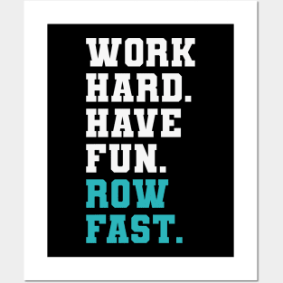 Rowing Coaches Starboard Port Coxswain Work Hard Row Fast Posters and Art